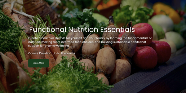 Click for the Functional Nutrition Essentials course.